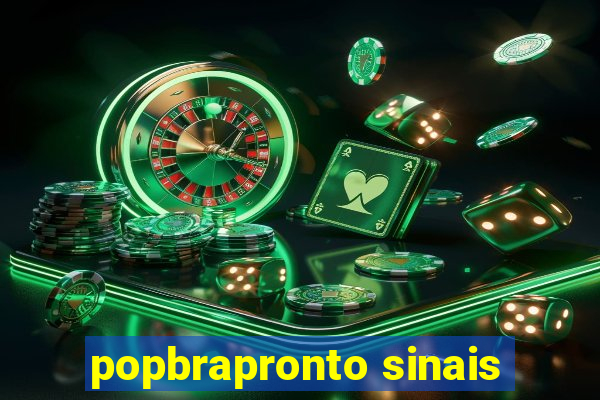 popbrapronto sinais